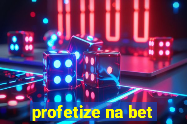 profetize na bet