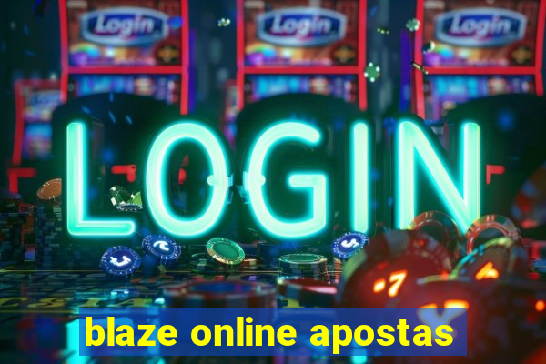 blaze online apostas