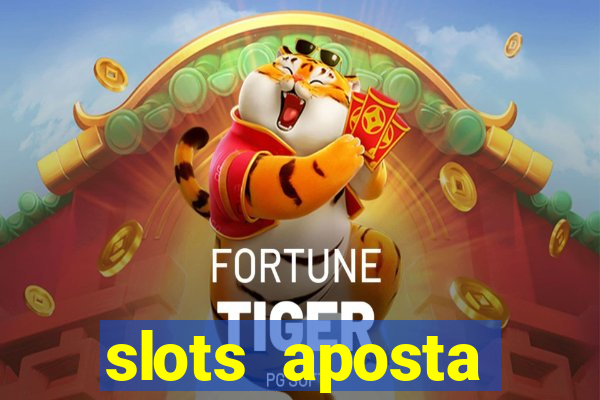 slots aposta mínima 1 centavo