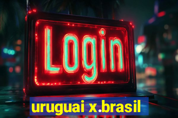 uruguai x.brasil