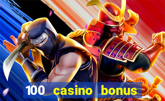 100 casino bonus in deutschland