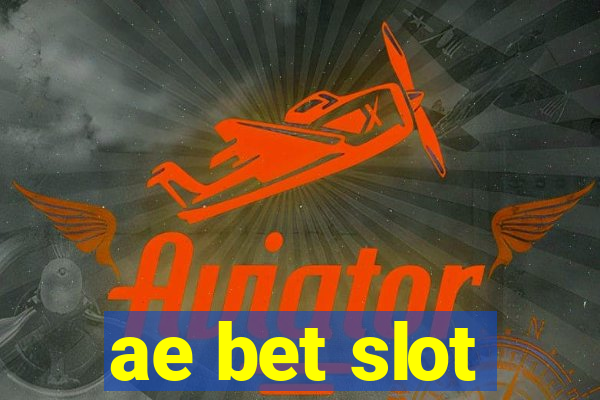 ae bet slot