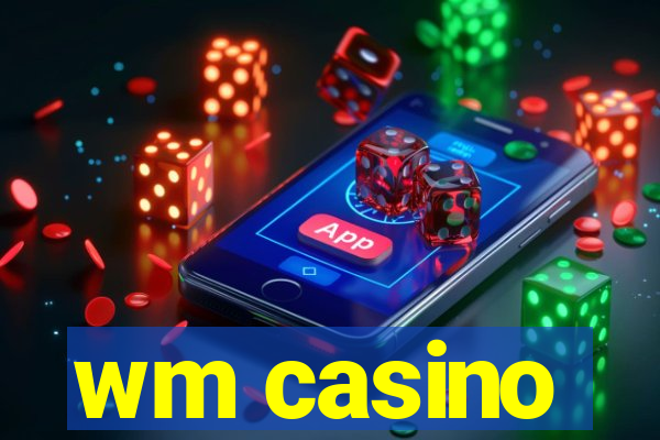 wm casino