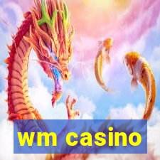 wm casino