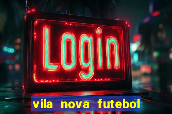 vila nova futebol clube x crb