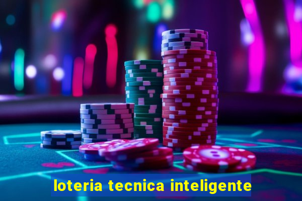 loteria tecnica inteligente