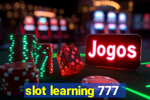 slot learning 777