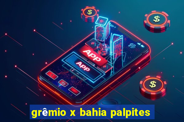 grêmio x bahia palpites