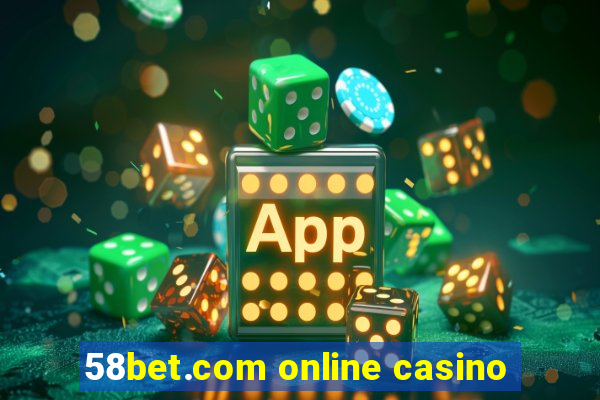 58bet.com online casino