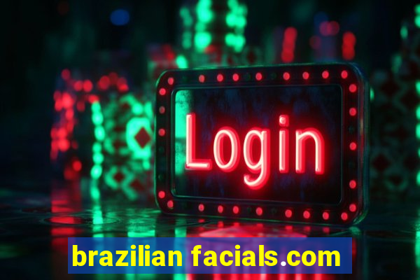 brazilian facials.com