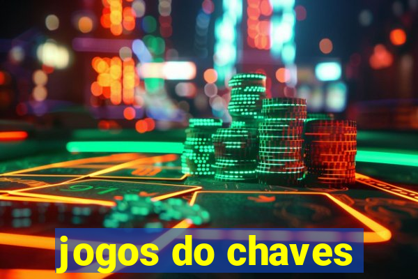 jogos do chaves