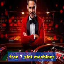 free 7 slot machines