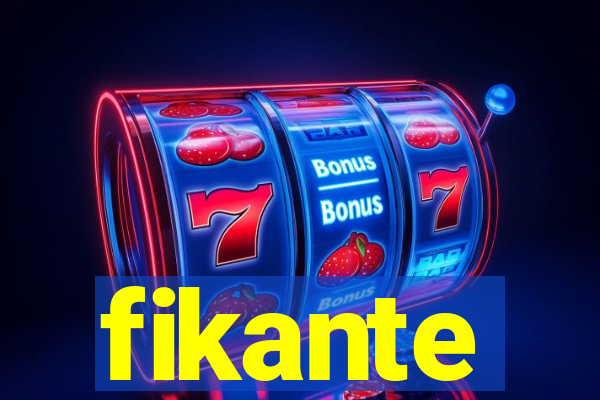 fikante