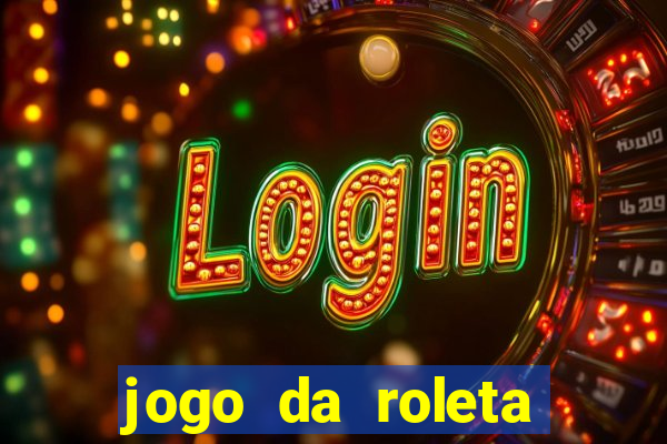 jogo da roleta como funciona