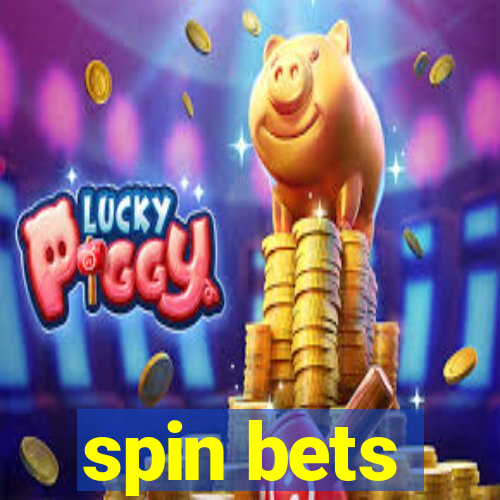 spin bets