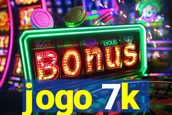 jogo 7k