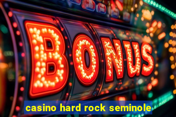 casino hard rock seminole