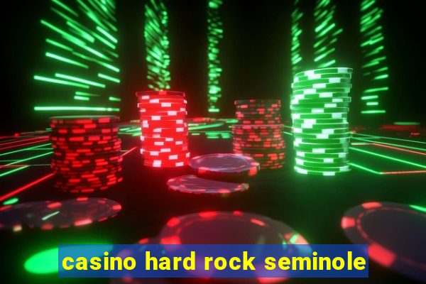 casino hard rock seminole