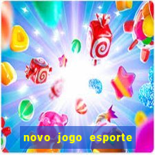 novo jogo esporte da sorte