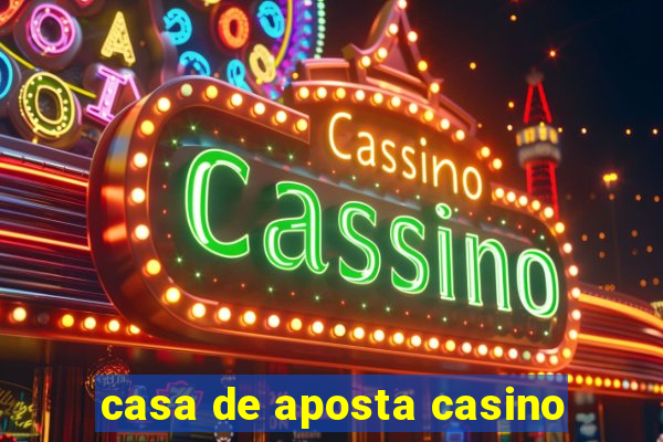 casa de aposta casino