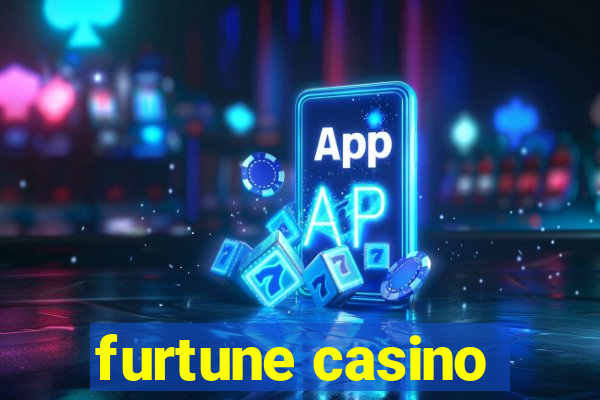 furtune casino