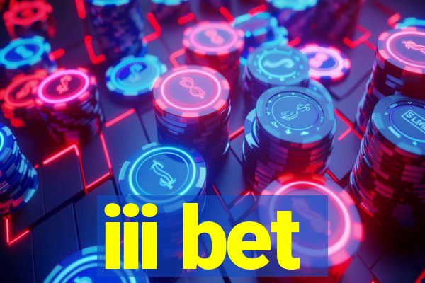 iii bet