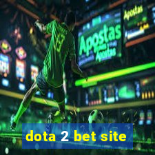 dota 2 bet site