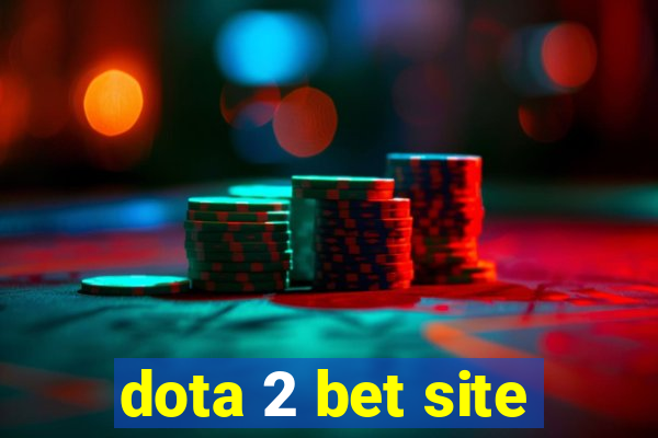 dota 2 bet site