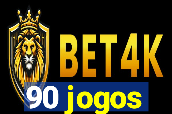 90 jogos