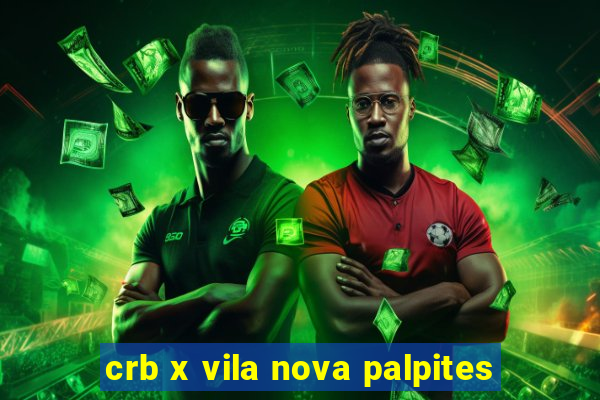 crb x vila nova palpites