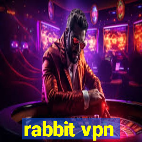 rabbit vpn