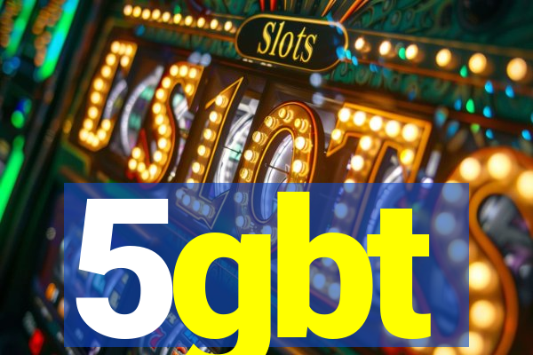 5gbt