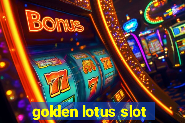 golden lotus slot