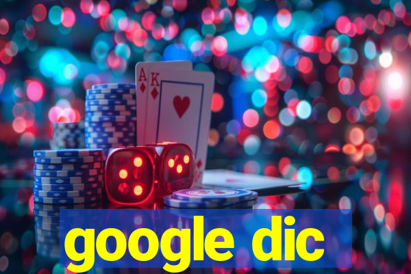 google dic