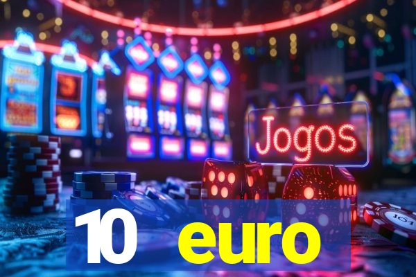 10 euro willkommensbonus casino ohne einzahlung