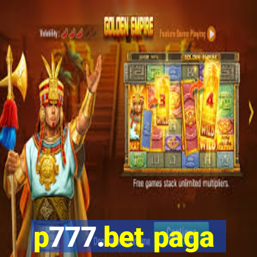 p777.bet paga