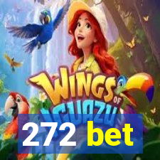 272 bet