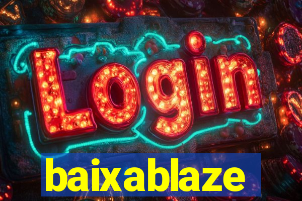 baixablaze