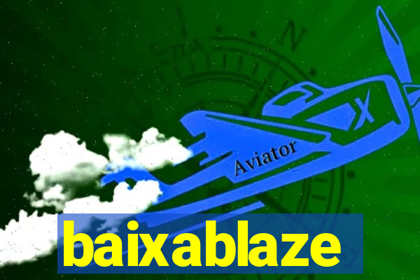 baixablaze