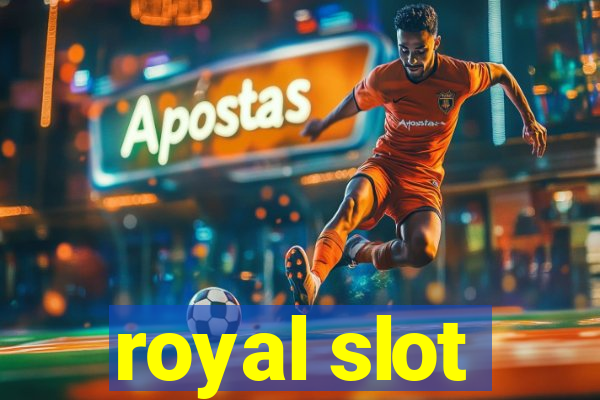 royal slot