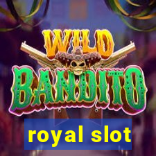 royal slot