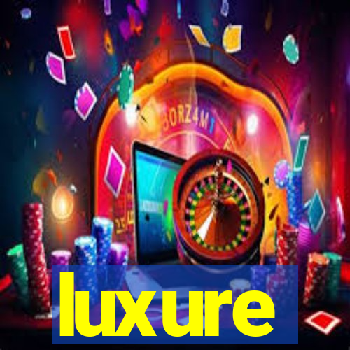 luxure