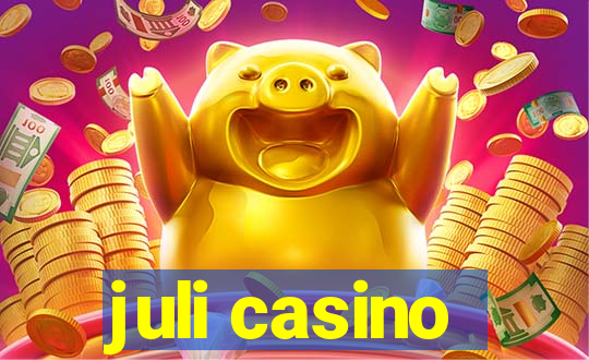 juli casino