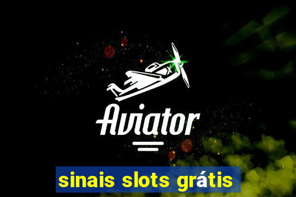 sinais slots grátis