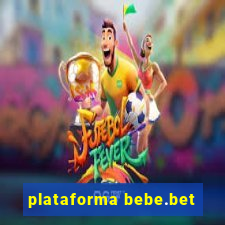 plataforma bebe.bet