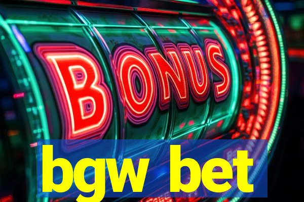 bgw bet