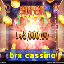 brx cassino