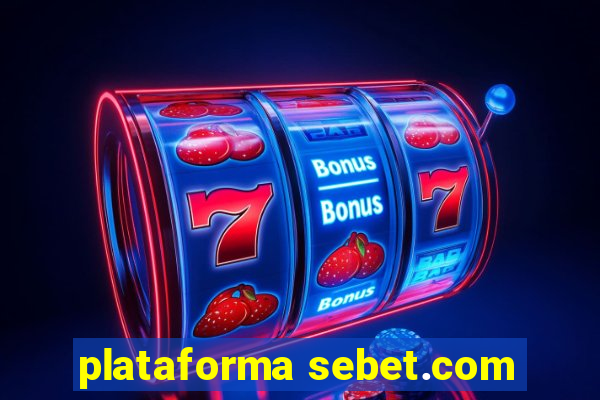 plataforma sebet.com