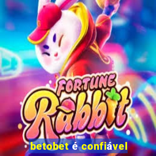 betobet é confiável