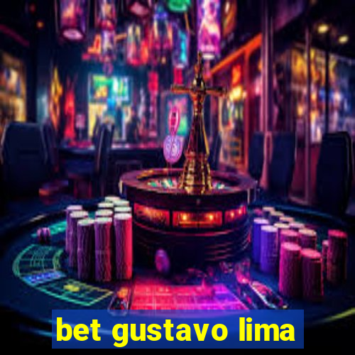 bet gustavo lima